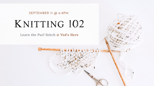 KNITTING 102