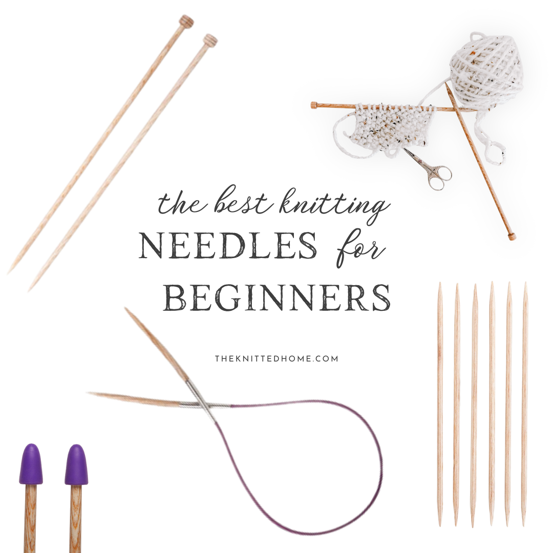 The BEST KNITTING NEEDLES for BEGINNERS