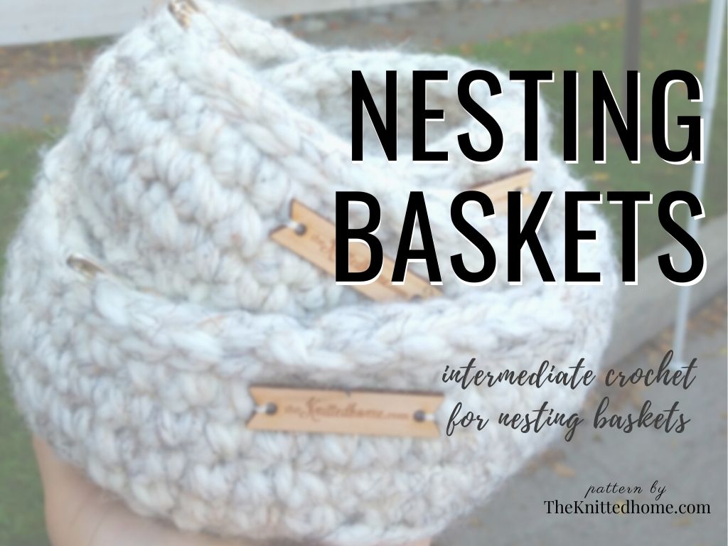 Intermediate Crochet Nesting Baskets Bowls Pattern